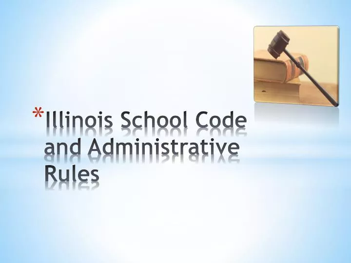 illinois school code and administrative rules