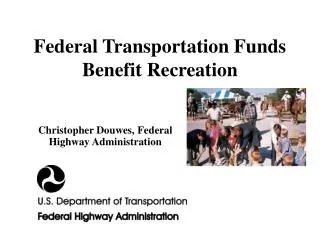 Federal Transportation Funds Benefit Recreation