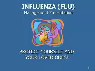 INFLUENZA ( FLU ) Management Presentation