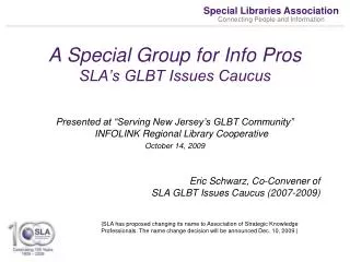 A Special Group for Info Pros SLA’s GLBT Issues Caucus