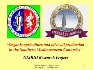 “ Organic agriculture and olive oil production in the Southern Mediterranean Countries ” OLIBIO Research Project