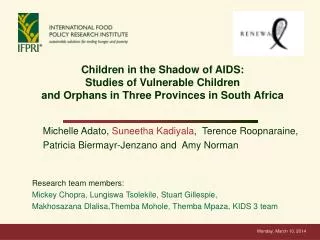 Children in the Shadow of AIDS: Studies of Vulnerable Children and Orphans in Three Provinces in South Africa
