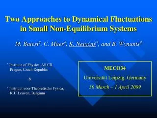 Two Approaches to Dynamical Fluctuations in Small Non-Equilibrium Systems