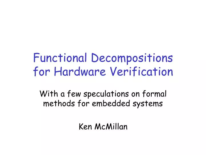 functional decompositions for hardware verification