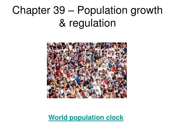chapter 39 population growth regulation