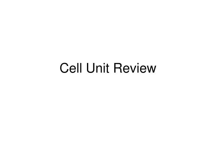 cell unit review