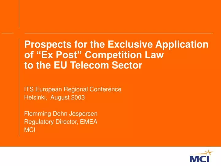 prospects for the exclusive application of ex post competition law to the eu telecom sector