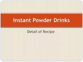 Instant P owder Drinks