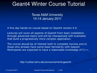 Geant4 Winter Course Tutorial