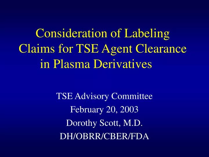 consideration of labeling claims for tse agent clearance in plasma derivatives