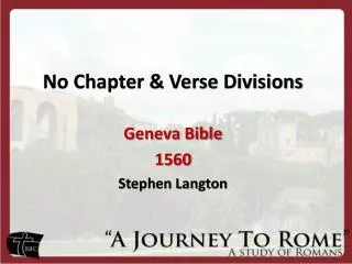 No Chapter &amp; Verse Divisions