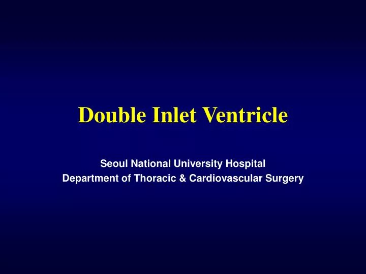 double inlet ventricle