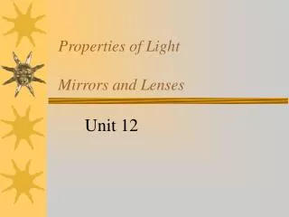 Properties of Light Mirrors and Lenses