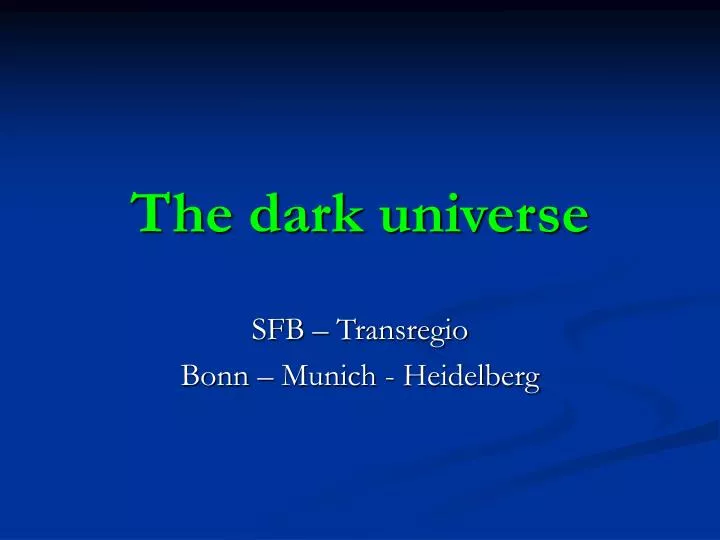 the dark universe