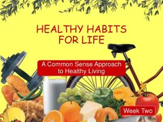 HEALTHY HABITS FOR LIFE