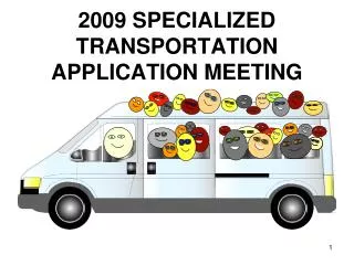 2009 SPECIALIZED TRANSPORTATION APPLICATION MEETING