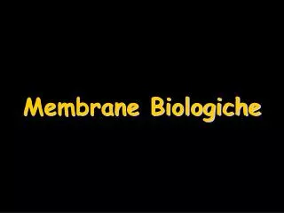 membrane biologiche