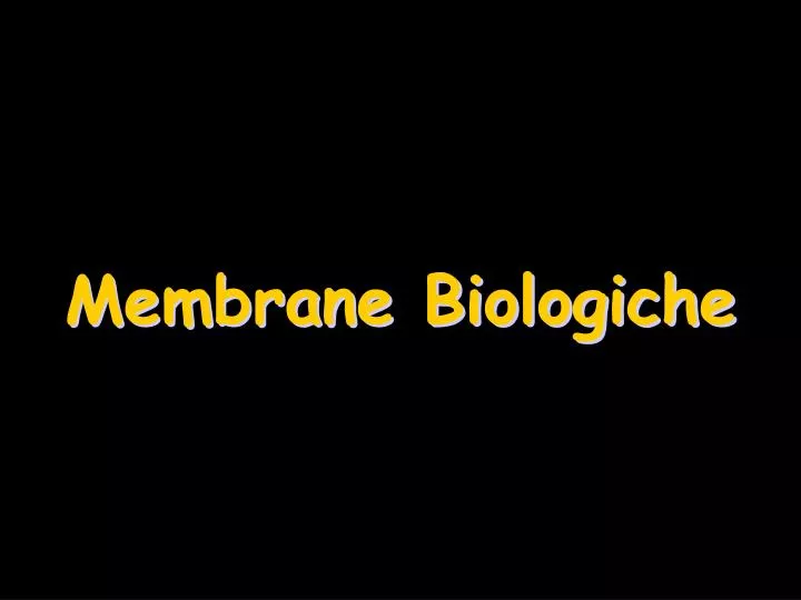 membrane biologiche