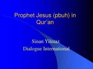 Prophet Jesus (pbuh) in Qur’an