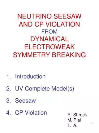 NEUTRINO SEESAW AND CP VIOLATION FROM DYNAMICAL ELECTROWEAK SYMMETRY BREAKING