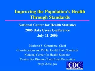 improving the population s health through standards