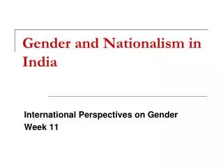 Gender and Nationalism in India