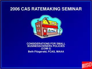 2006 CAS RATEMAKING SEMINAR