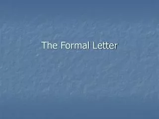 The Formal Letter