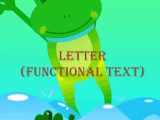 LETTER (FUNCTIONAL TEXT)