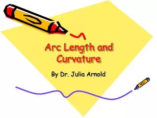 Arc Length and Curvature