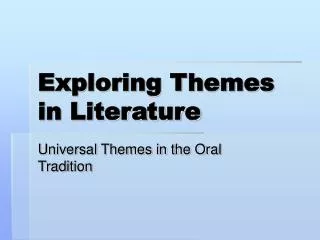Exploring Themes in Literature
