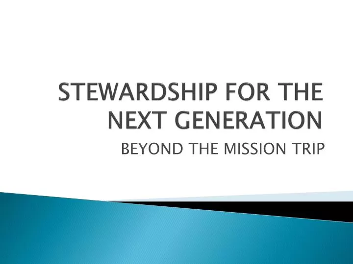 stewardship for the next generation