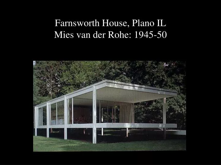 farnsworth house plano il mies van der rohe 1945 50