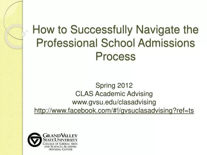 how to successfully navigate the professional school admissions process