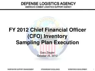 FY 2012 Chief Financial Officer (CFO) Inventory Sampling Plan Execution
