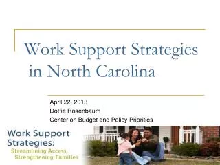 Work Support Strategies in North Carolina