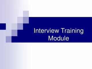 Interview Training Module