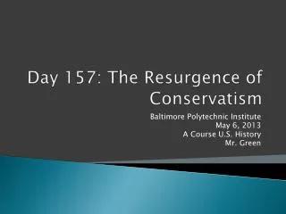 Day 157: The Resurgence of Conservatism