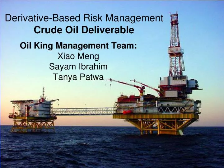 derivative based risk management crude oil deliverable