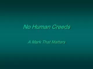 No Human Creeds