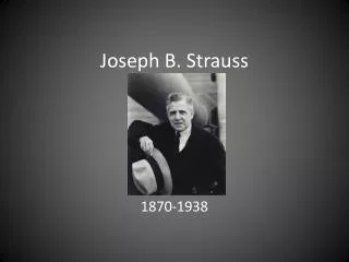 Joseph B. Strauss