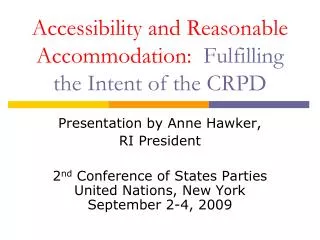 Accessibility and Reasonable Accommodation: Fulfilling the Intent of the CRPD