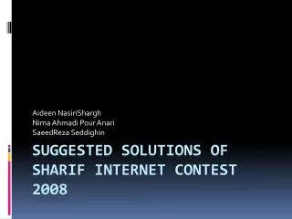SUGGESTED SolutioNS of Sharif Internet Contest 2008