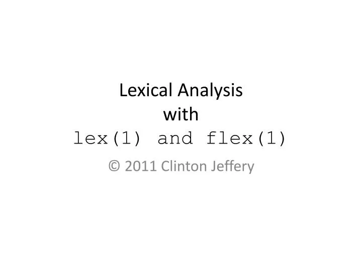 lexical analysis with lex 1 and flex 1