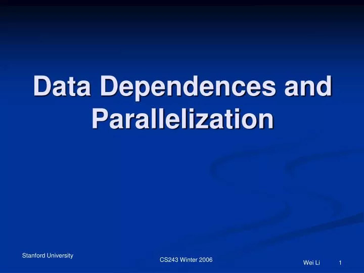 data dependences and parallelization