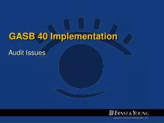 GASB 40 Implementation