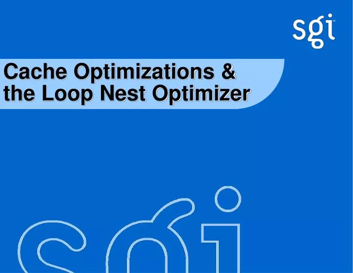 cache optimizations the loop nest optimizer