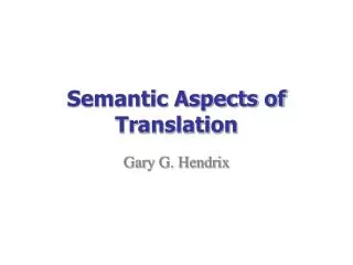 Semantic Aspects of Translation