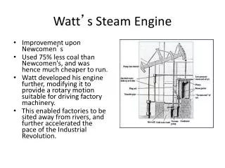 Watt ’ s Steam Engine