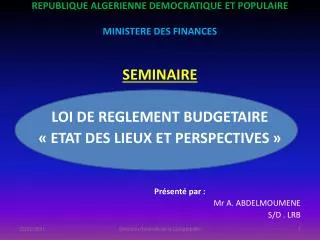 REPUBLIQUE ALGERIENNE DEMOCRATIQUE ET POPULAIRE MINISTERE DES FINANCES